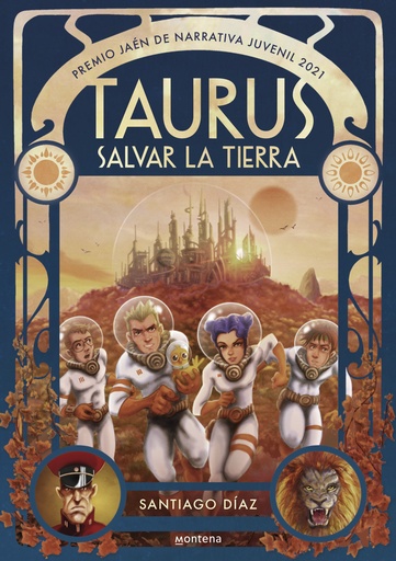 [9788418483172] Taurus. Salvar la Tierra (Premio Jaén de Narrativa Juvenil 2021)