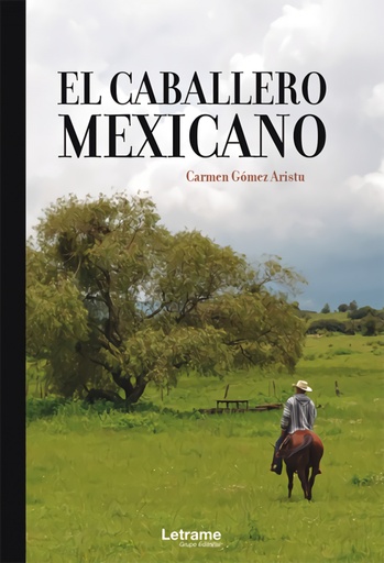 [9788418542978] El Caballero Mexicano