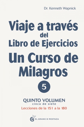 [9788412338829] VIAJE A TRAVES DE UN VIAJE DE UN CURSO DE MILAGROS V5