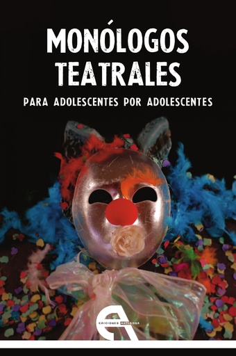 [9788416923892] Monólogos teatrales para adolescentes por adolescentes