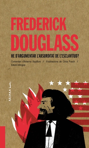 [9788418972010] Frederick Douglass: He d´argumentar l´absurditat de l´esclavitud?