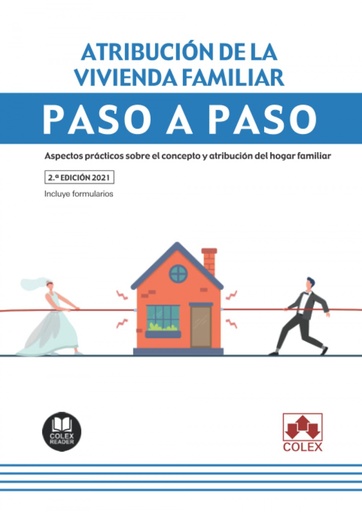 [9788413593562] Atribución de la vivienda familiar. Paso a paso