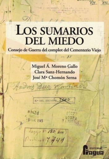 [9788470749377] Los sumarios del miedo. Consejo de Guerra del complot del Cementerio Viejo.