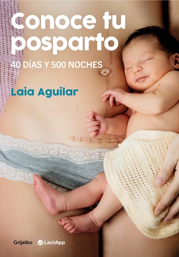 [9788418055294] Conoce tu posparto. 40 días y 500 noches