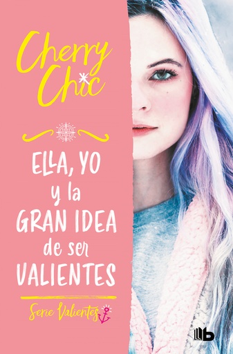 [9788413144177] Ella, yo y la gran idea de ser valientes (Valientes)