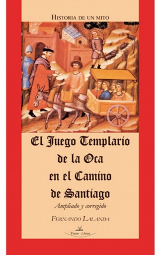 [9788490119402] El juego templario de la oca en el Camino de Santiago