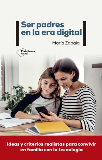 [9788418582783] Ser padres en la era digital