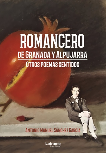 [9788413867199] Romancero de Granada y Alpujarra. Otros poemas sentidos