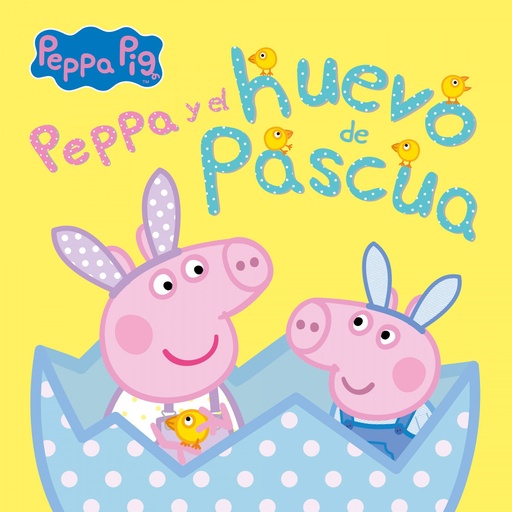 [9788448859862] Peppa Pig y el huevo de Pascua (Un cuento de Peppa Pig)