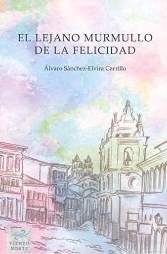 [9788412435917] El lejano murmullo de la felicidad