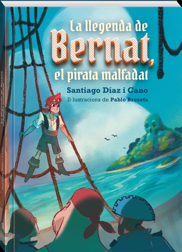 [9788418762154] La llegenda de Bernat, el pirata malfadat