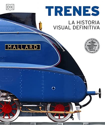 [9788418350511] TRENES, LA HISTORIA VISUAL DEFINITIVA