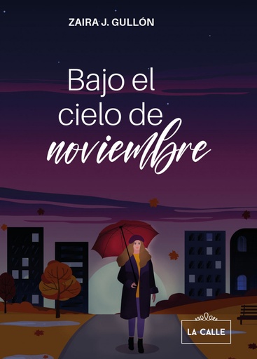 [9788416164783] Bajo el cielo de noviembre