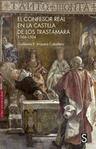 [9788418388439] El confesor real en la Castilla de los Trastámara 1366-1504