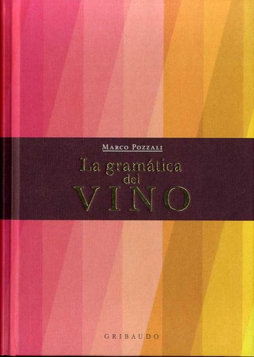 [9788412394023] LA GRAMÁTICA DEL VINO