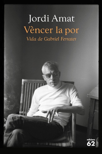 [9788429780116] Vèncer la por. Vida de Gabriel Ferrater