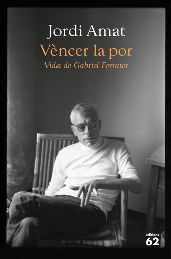 [9788429780116] Vèncer la por. Vida de Gabriel Ferrater