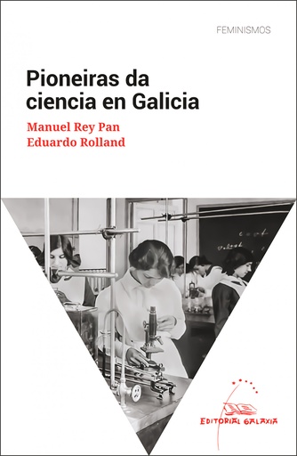 [9788491517726] Pioneiras da ciencia en Galicia