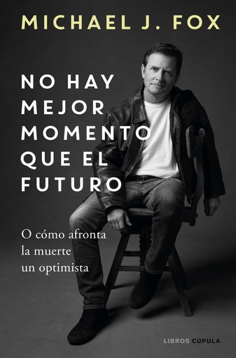 [9788448029197] No hay mejor momento que el futuro