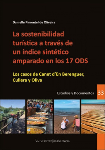 [9788491333500] La sostenibilidad turística a través de un índice sintético amparado en los 17 ODS