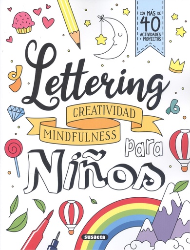 [9788467785821] LETTERING û CREATIVIDAD MINDFULNESS PARA NIÑOS