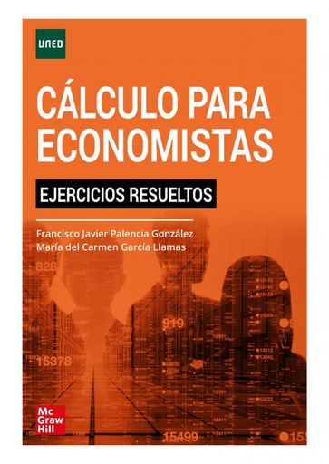 [9788448618292] CALCULO PARA ECONOMISTAS EJERCICOS RESUELTOS