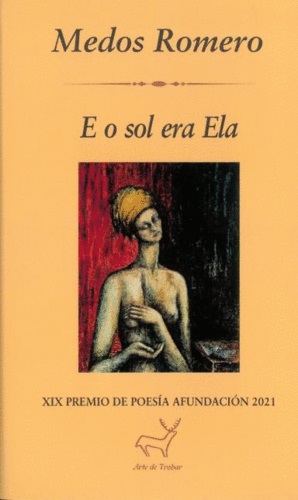 [9788409354801] E O SOL ERA ELA (XIX PREMIO DE POESIA AFUNDACION 2021)