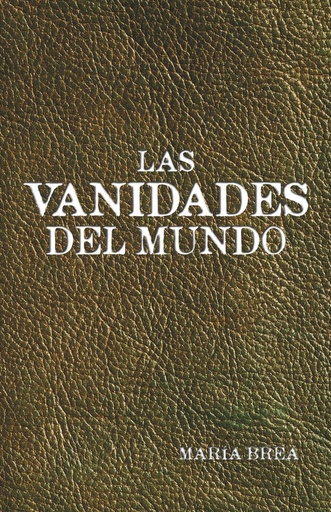[9781463348991] Las vanidades del mundo