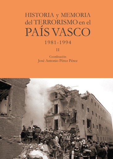 [9788412420012] Historia y memoria del terrorismo en el País Vasco