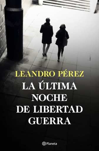 [9788408252870] La última noche de Libertad Guerra