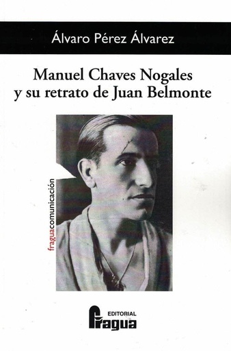 [9788470749346] Manuel Chaves Nogales y su retrato de Juan Belmonte