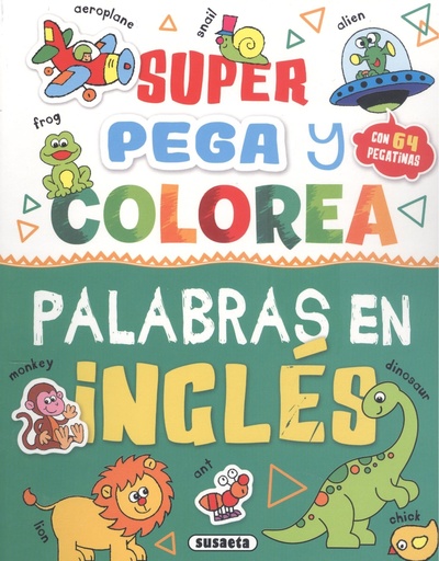 [9788467785425] SUPER PEGA/COLOREA PALAB.INGLE