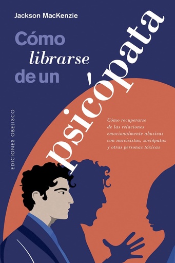 [9788491118121] Cómo librarse de un psicópata