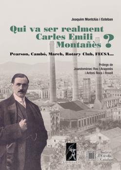 [9788496786028] Qui va ser realment Carles Emili Montañès?