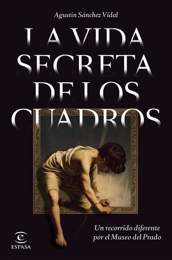 [9788467064841] La vida secreta de los cuadros