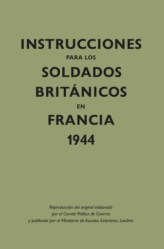 [9788418345340] Instrucciones para los soldados britçnicos en Francia, 1944