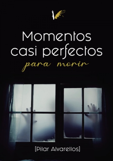 [9788412464924] Momentos casi perfectos para morir