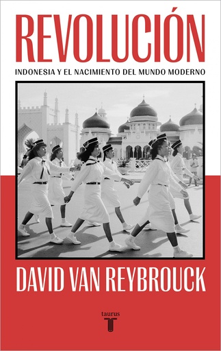 [9788430624232] Revolucion:indonesia y el nacimiento del mundo moderno