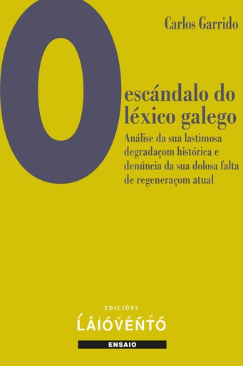 [9788484875581] O escándalo do léxico galego.