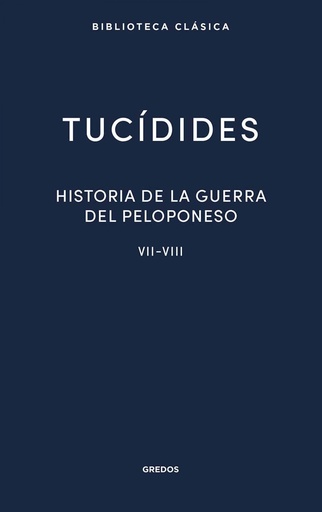 [9788424939496] 37. Historia de la guerra del Peloponeso. Libros VII-VIII