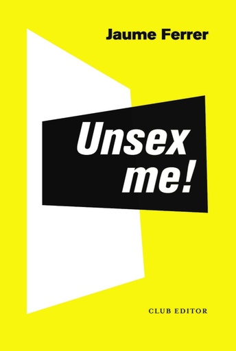 [9788473293235] Unsex me!