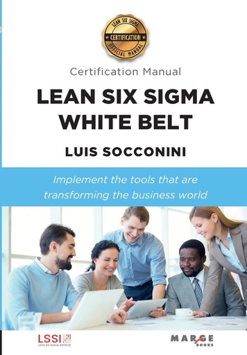 [9788418532993] Lean Six Sigma White Belt. Certification Manual