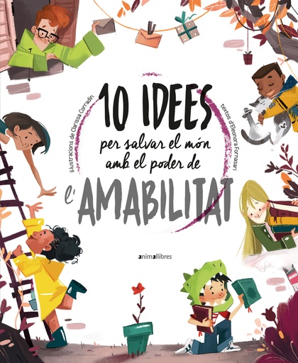 [9788418592508] 10 idees per salvar el món amb el poder de l´amabilitat