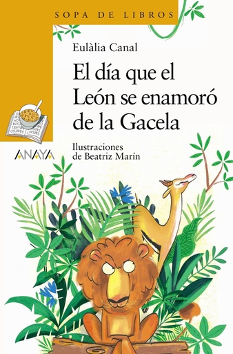 [9788469891117] El día que el León se enamoró de la Gacela