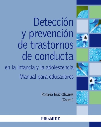 [9788436845914] Detección y prevención de trastornos de conducta en la infancia y la adolescencia