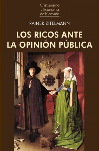 [9788472098626] LOS RICOS ANTE LA OPINIÓN PÚBLICA