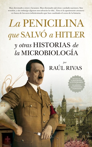 [9788417547479] La penicilina que salvó a Hitler y otras historias de la Microbiología