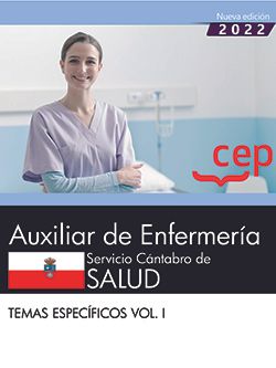 [9788419224286] Auxiliar de Enfermería. Servicio Cántabro de Salud. Temas específicos. Vol.I