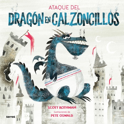 [9788427225909] El ataque del Dragón en Calzoncillos