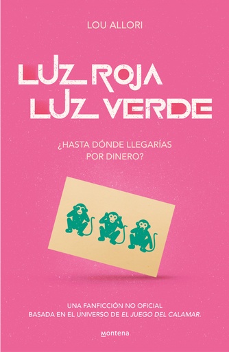 [9788419085481] Luz roja. Luz verde # ¿Hasta dónde llegarías por dinero